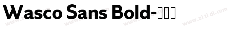 Wasco Sans Bold字体转换